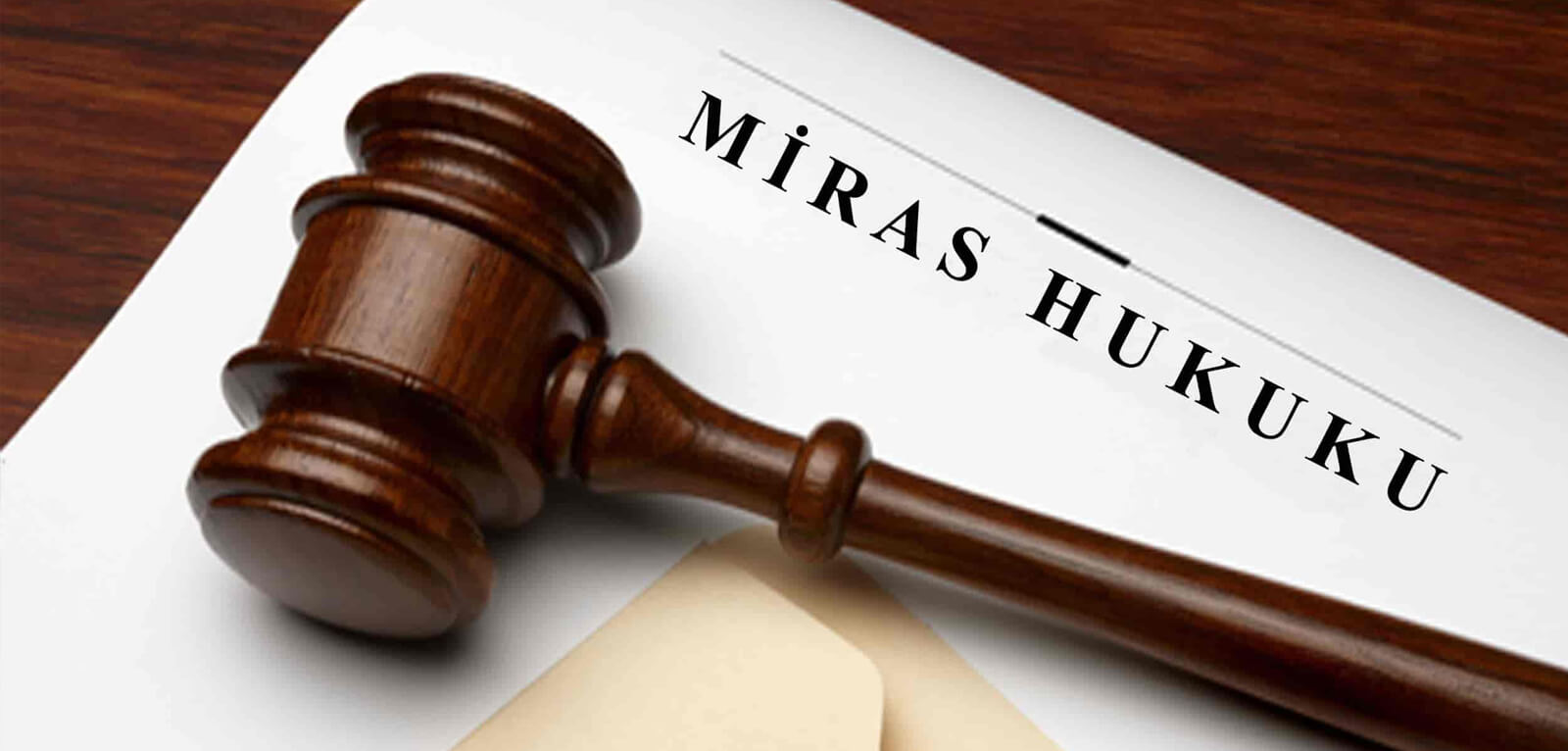 Miras Haklarınızı Koruyun