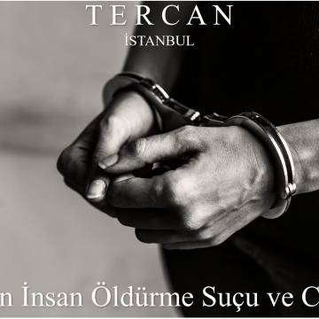 Kasten Öldürme Suçu ve Cezası